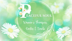 Peaceful Soul - Women's Therapies, Circles & Events